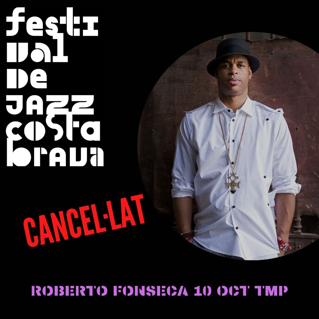 suspès el concert de Roberto Fonseca dins del Festival de Jazz Costa Brava 2020