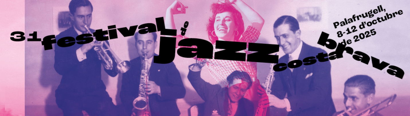 31è Festival de Jazz Costa Brava Palafrugell, del 8 al 12 d'octubre de 2025