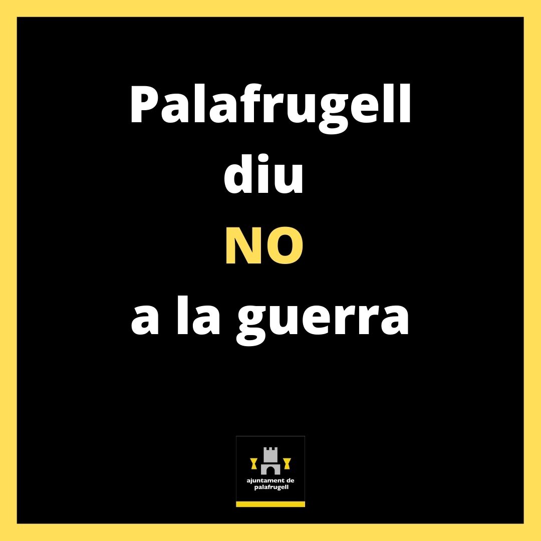 Palafrugell diu NO a la guerra, Ajuntament de Palafrugell