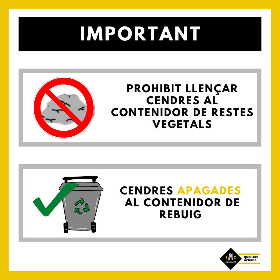 Cendres apagades al contenidor de rebuig, àrea Qualitat Urbana, Ajuntament de Palafrugell