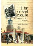 El far de Sant Sebastià. 150 anys de vida (1857-2007)