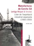 Manufacturas de Corcho SA (antiga Miquel & Vincke)