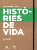 Històries de vida. La Punxa